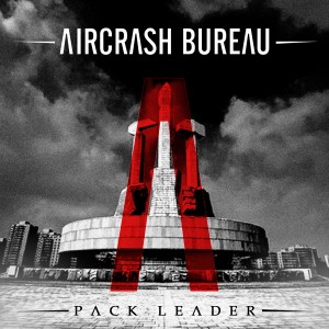 Aircrash Bureau - Pack Leader (2012)
