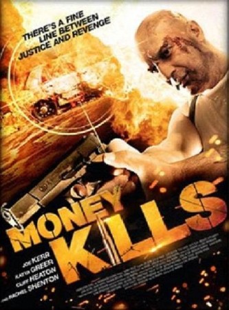   / Money Kills (2012) SATRip