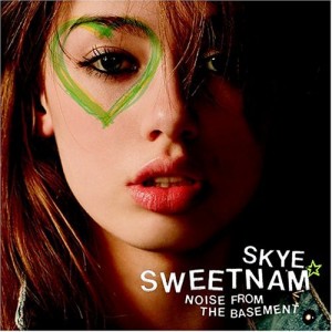 Skye Sweetnam - Noise From The Basement (2004)