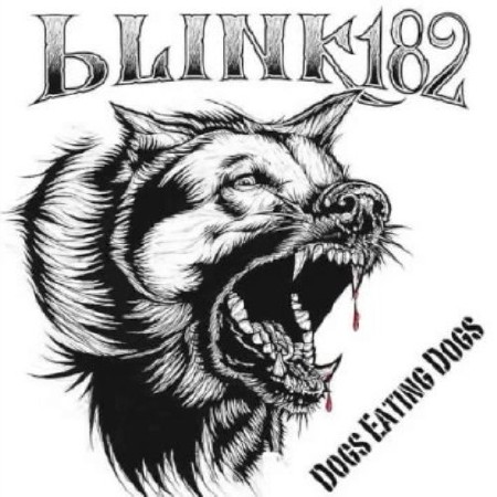 Blink-182 - Dogs Eating Dogs [EP] (2012)