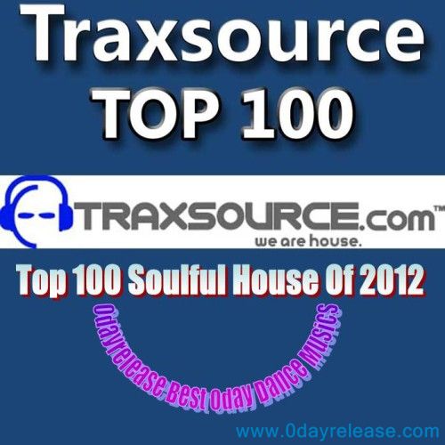 Traxsource Top 100 Soulful House Of 2012