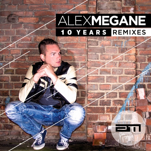 Alex Megane - 10 Years Remixes (2012)