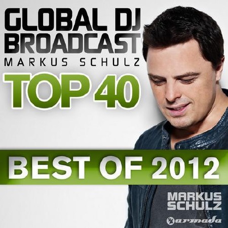  Global DJ Broadcast Top 40: Best Of 2012 (2012) 