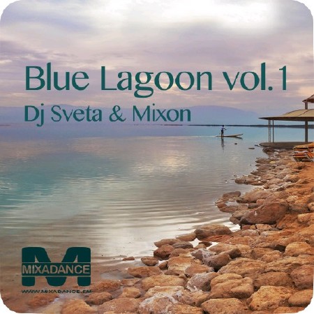 Dj Sveta & Mixon - Blue Lagoon vol 1 (2012)