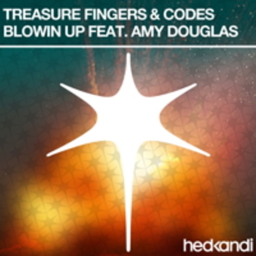 Codes & Treasure Fingers – Blowin’ Up