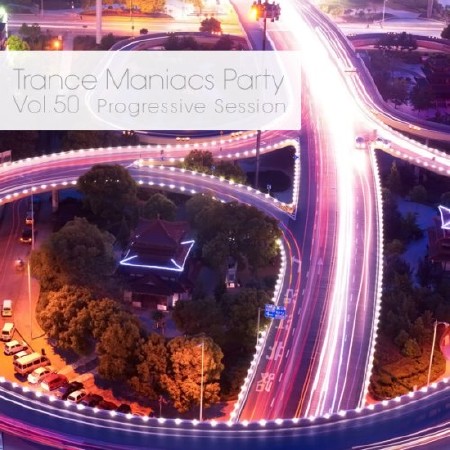 Trance Maniacs Party: Progressive Session #50 (2012)