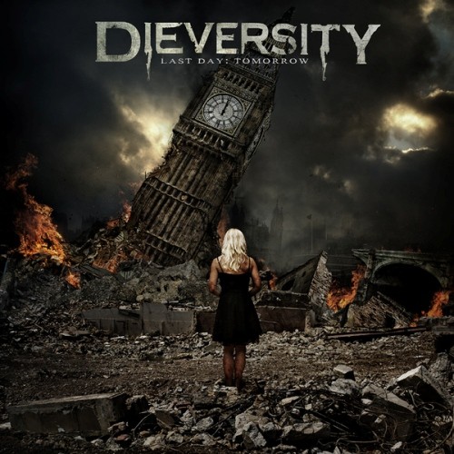 DieVersity  Last Day:Tomorrow (2012)