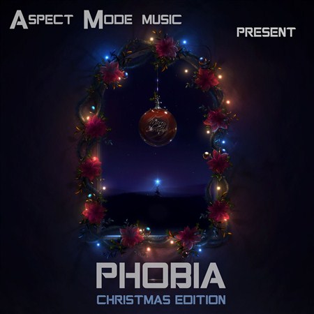 Aspect Mode music present PHOBIA (Christmas Edition)