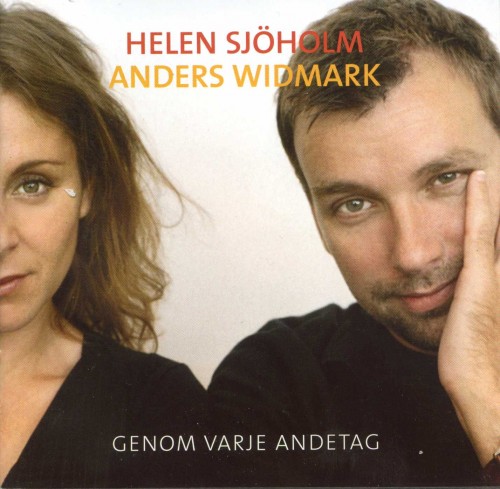(Folk / World / Country) Helen Sjöholm (Sjoholm) and Anders Widmark - Genom Varje Andetag - 2003, FLAC (tracks), lossless