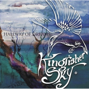 Kingfisher Sky - Hallway Of Dreams (2007)