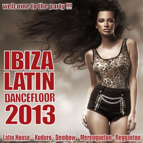 Ibiza Latin Dancefloor 2013 (2012)