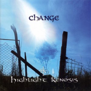 Highlight Kenosis - Change (2012)