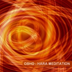 Osho Hara Meditiation (медитация)