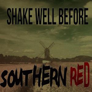 Shake Well Before - Southern Red (Single) (2012)