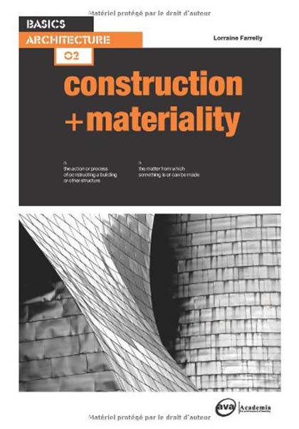 Basics Architecture: Construction and Materiality by Lorraine Farrelly