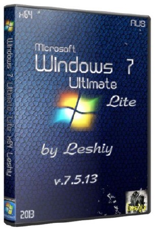 Windows 7 Ultimate Lite x64 Leshiy v.7.5.13 (RUS/2013)
