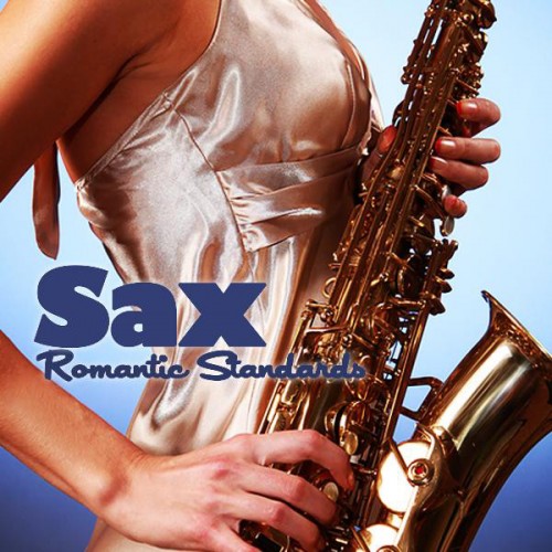 Romantic Saxaphone Music - Saxaphone - Romantic Standards (2011)