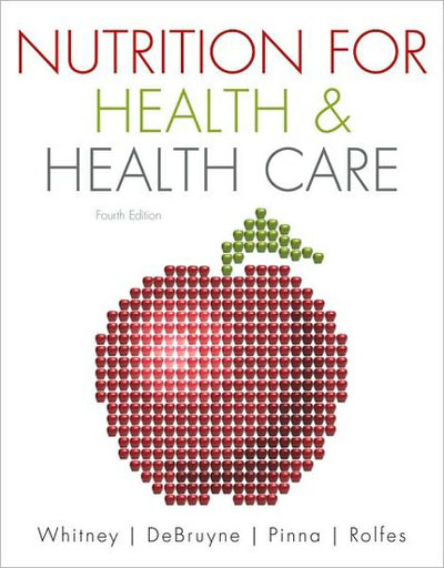 Nutrition for Health and Health Care, 4 edition