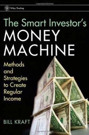 The Smart Investor's Money Machine - Methods and Strategies to Create Regular Income