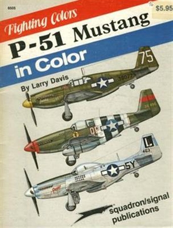 P-51 Mustang in Color - Fighting Colors series (6505) Larry Davis