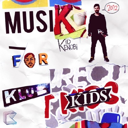 Musik For Klub Kids (2012)