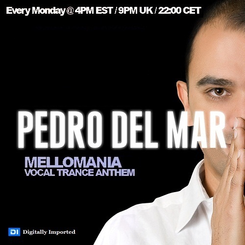 Pedro Del Mar - Mellomania Vocal Trance Anthems 414 (2016-04-18)
