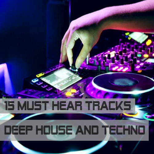 VA - 15 Must Hear Tracks Deep House & Techno (2012)