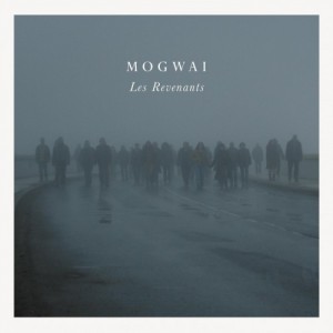 Mogwai - Les Revenants (OST) (2013)
