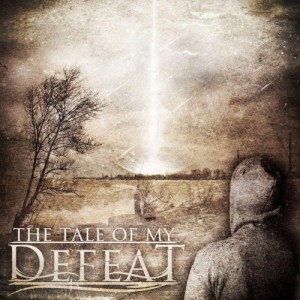 The Tale Of My Defeat - The Tale Of My Defeat (EP) (2013)