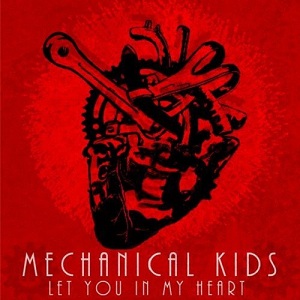 Mechanical Kids - Let You In My Heart (EP) (2012)