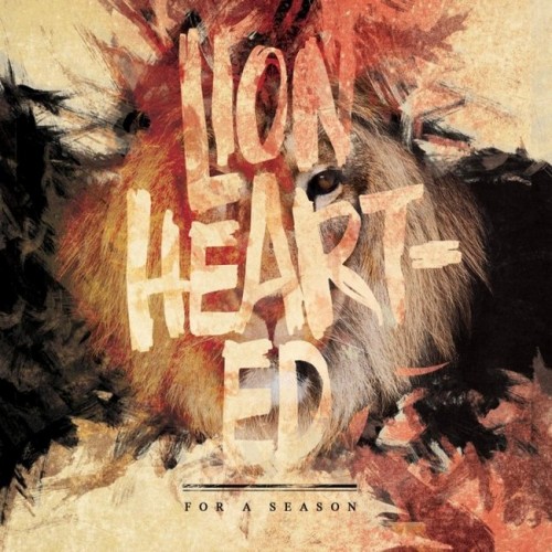 For A Season - Lion Hearted (EP) (2013)