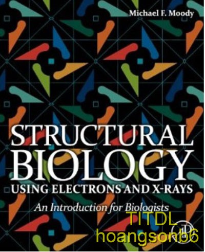 Michael F. Moody - Structural Biology Using Electrons and X-rays