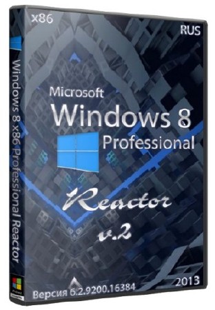 Windows 8 x86 Pro Reactor v2 (RUS/2013)