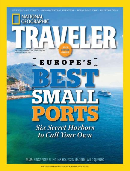 National Geographic Traveler - February, March 2013