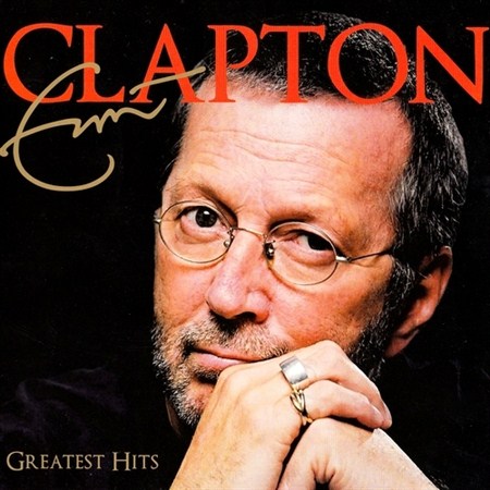 Eric Clapton - Greatest Hits (2011)