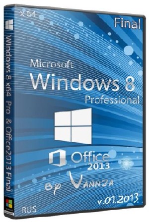 Windows 8 x64  Professional & Office2013 Final by Vannza v.01.2013 (RUS/2012)