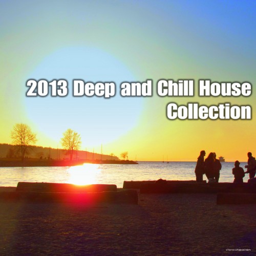 VA - 2013 Deep & Chill House Collection (2013)