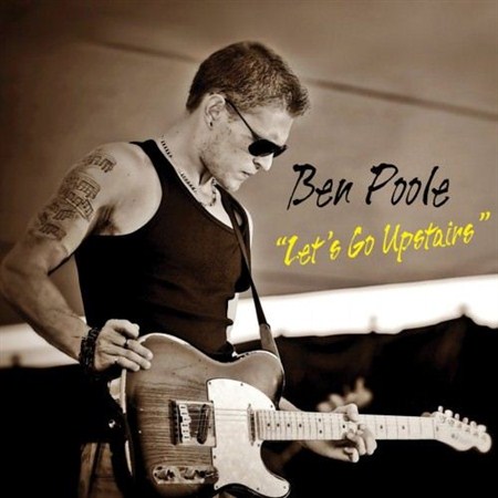 Ben Poole - Let's Go Upstairs (2012)