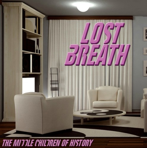Lost Breath - The Middle Children of History (2012)