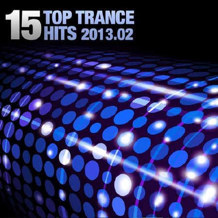 15 Top Trance Hits 02 (2013)