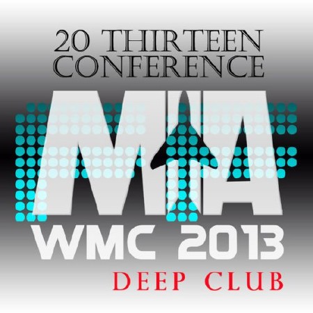 MIA WMC 2013 Deep Club (2013)