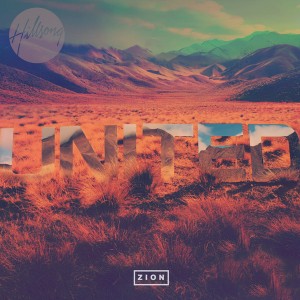 Hillsong United - Zion (Deluxe Edition) (2013)