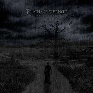 Touch Of Eternity - In The Crossroads Of Life (2013)