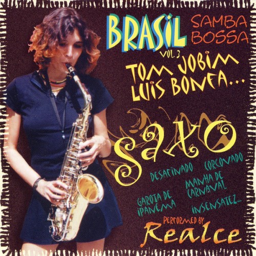 Realce - Brasil Samba Bossa Saxo, Vol. 3 (2012)