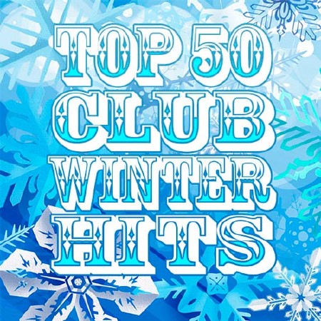 Top 50 Club Winter Hits (2013)