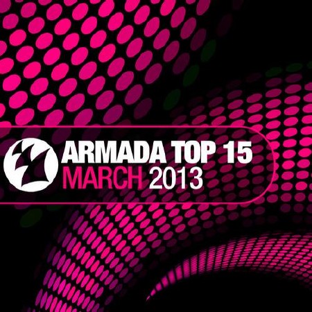 Armada Top 15 March 2013 (2013)