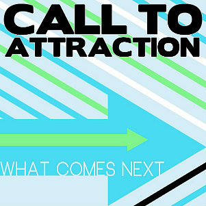 Call to Attraction - What Comes Next (EP) (2012)
