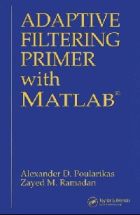 Adaptive Filtering Primer with MATLAB