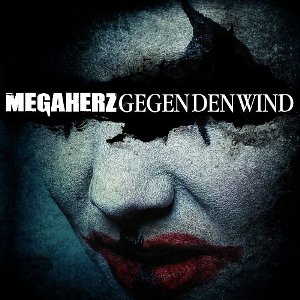 Megaherz - Gegen Den Wind [Single] (2013)