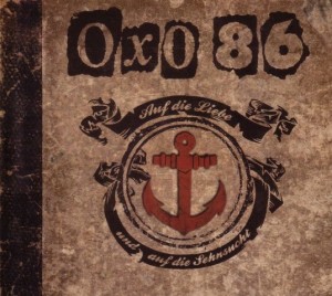 OXO 86 - Auf die Liebe und auf die Sehnsucht (2013)